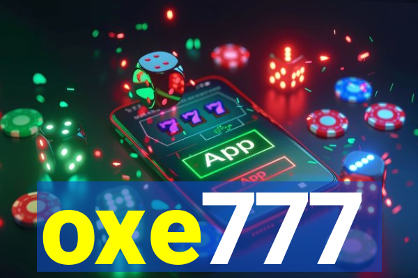 oxe777