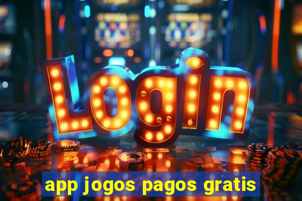 app jogos pagos gratis