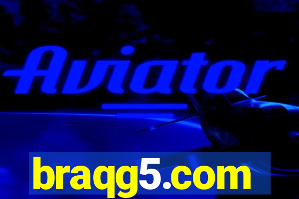 braqg5.com