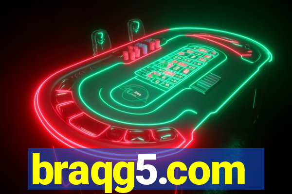 braqg5.com