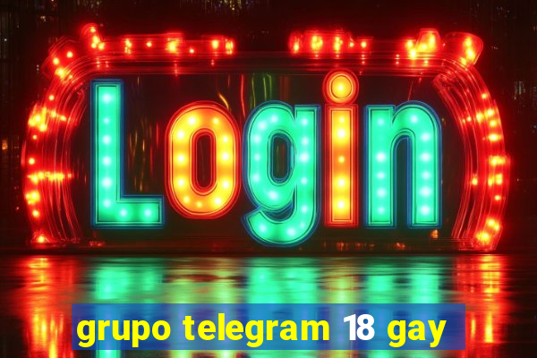 grupo telegram 18 gay