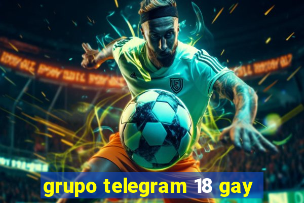 grupo telegram 18 gay