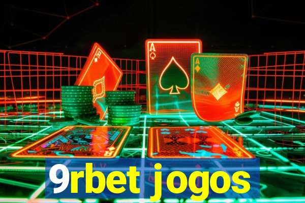 9rbet jogos