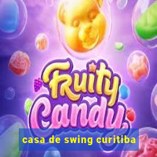 casa de swing curitiba