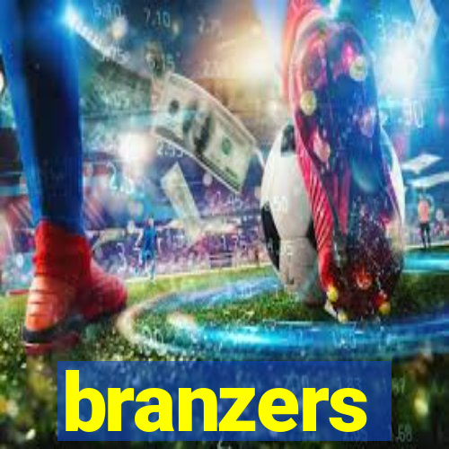 branzers