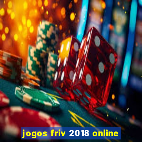 jogos friv 2018 online