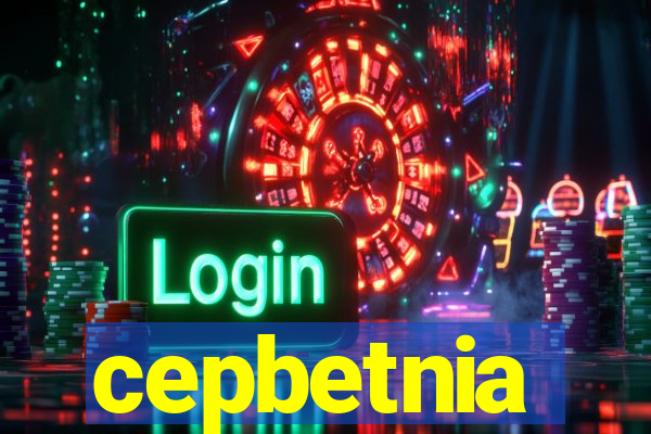 cepbetnia