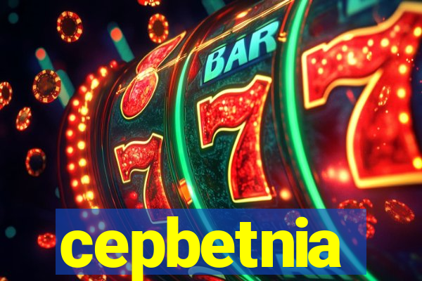 cepbetnia