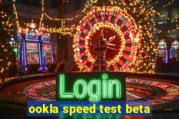 ookla speed test beta