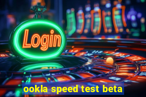 ookla speed test beta