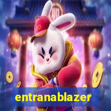 entranablazer