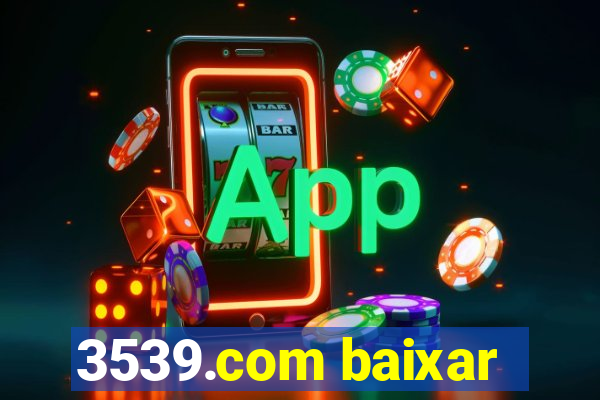 3539.com baixar