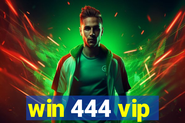 win 444 vip