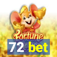 72 bet