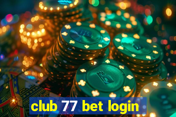 club 77 bet login