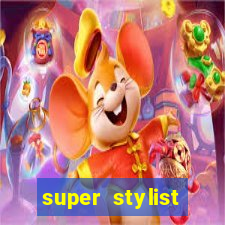 super stylist dinheiro e diamante infinito 2024 atualizado