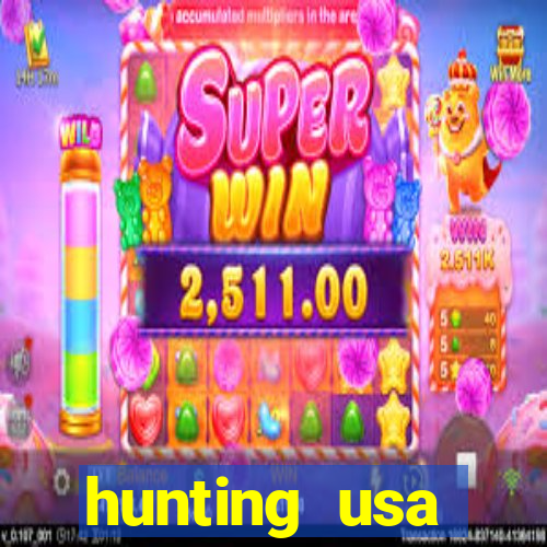 hunting usa dinheiro infinito