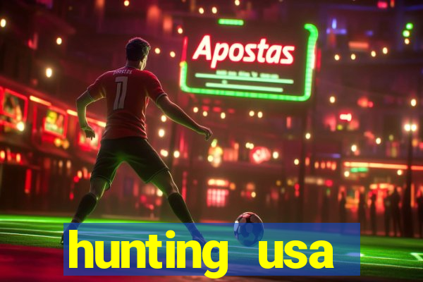 hunting usa dinheiro infinito