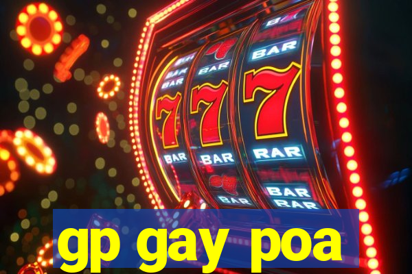 gp gay poa