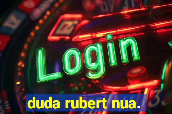 duda rubert nua.