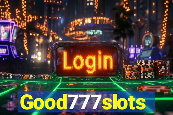 Good777slots