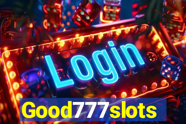 Good777slots