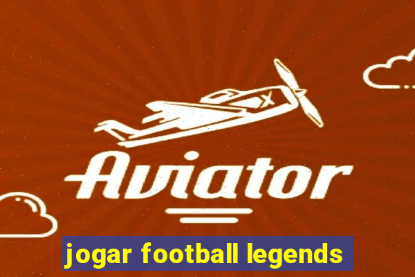 jogar football legends