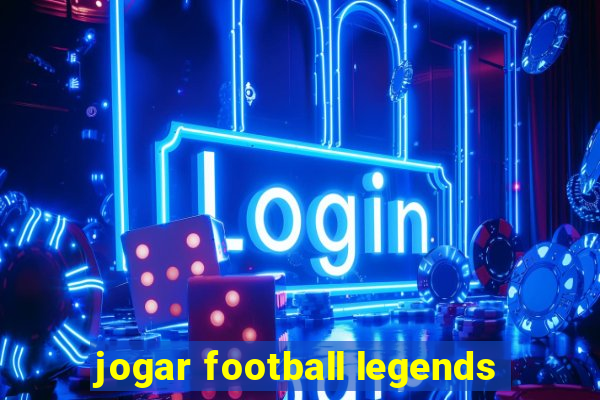 jogar football legends