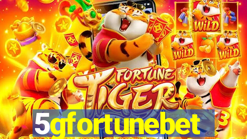 5gfortunebet