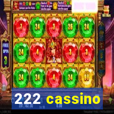 222 cassino