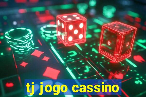 tj jogo cassino