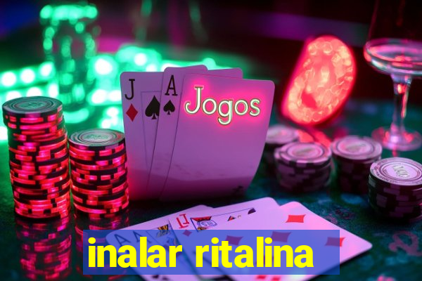 inalar ritalina