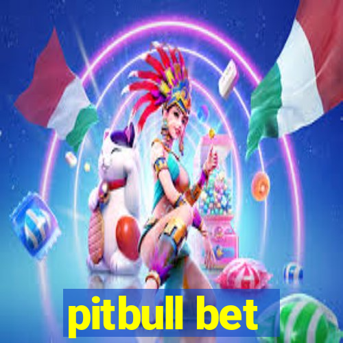 pitbull bet