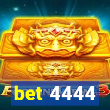 bet 4444