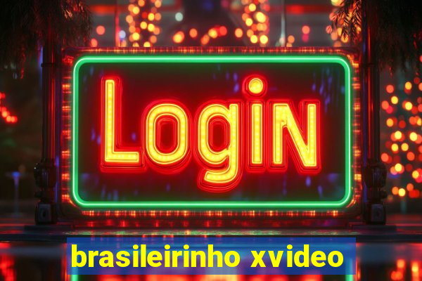 brasileirinho xvideo