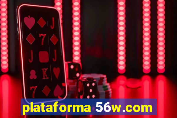 plataforma 56w.com