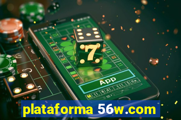 plataforma 56w.com