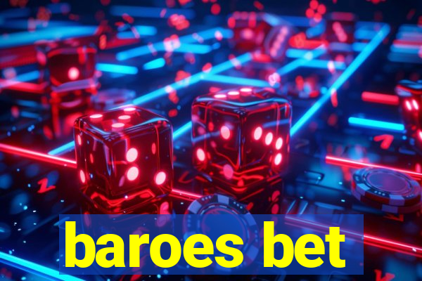 baroes bet