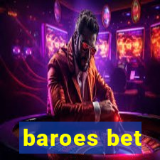 baroes bet