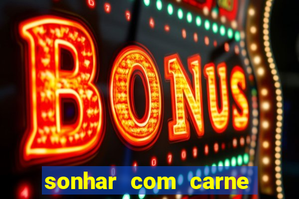 sonhar com carne de porco no jogo do bicho