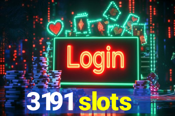 3191 slots