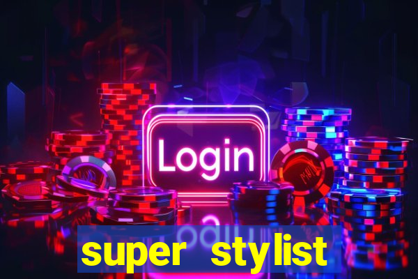 super stylist dinheiro e diamante infinito ios