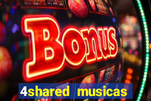 4shared musicas para baixar