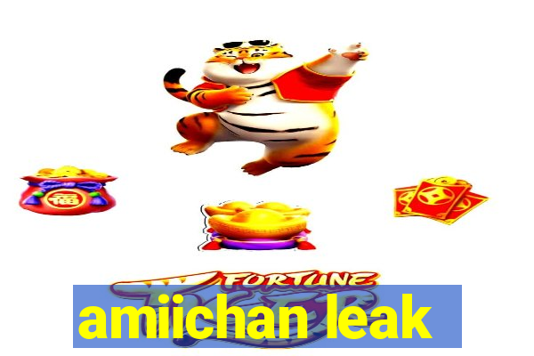 amiichan leak