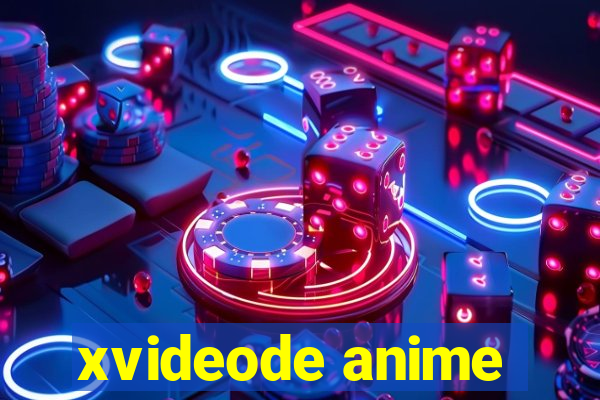 xvideode anime