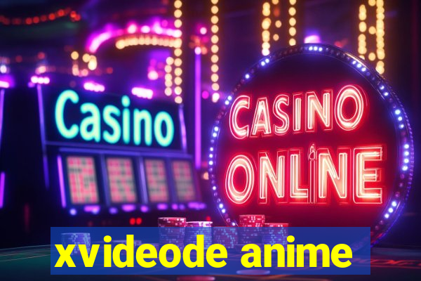 xvideode anime