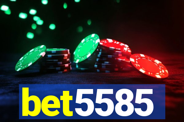 bet5585