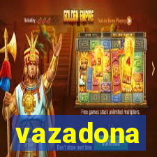 vazadona