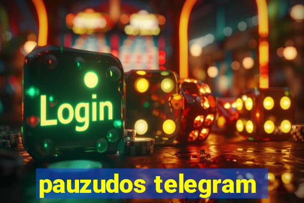 pauzudos telegram