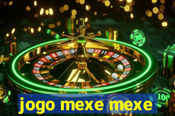 jogo mexe mexe